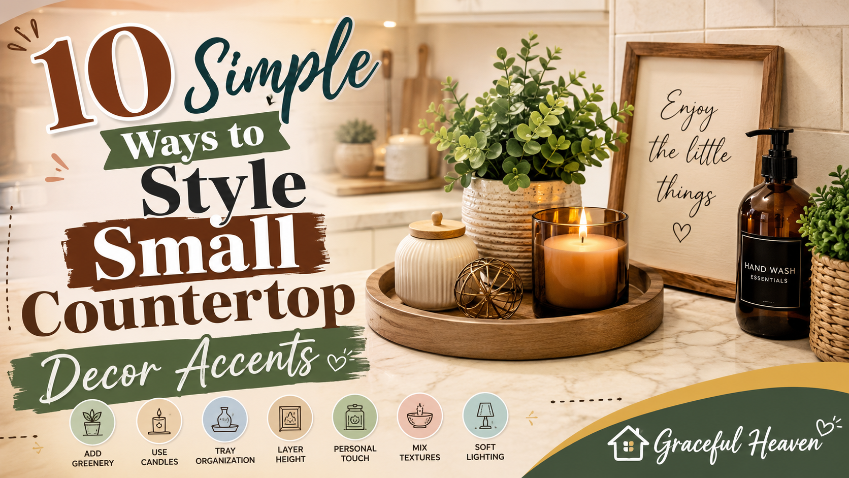 10 Simple Ways to Style Small Countertop Decor Accents